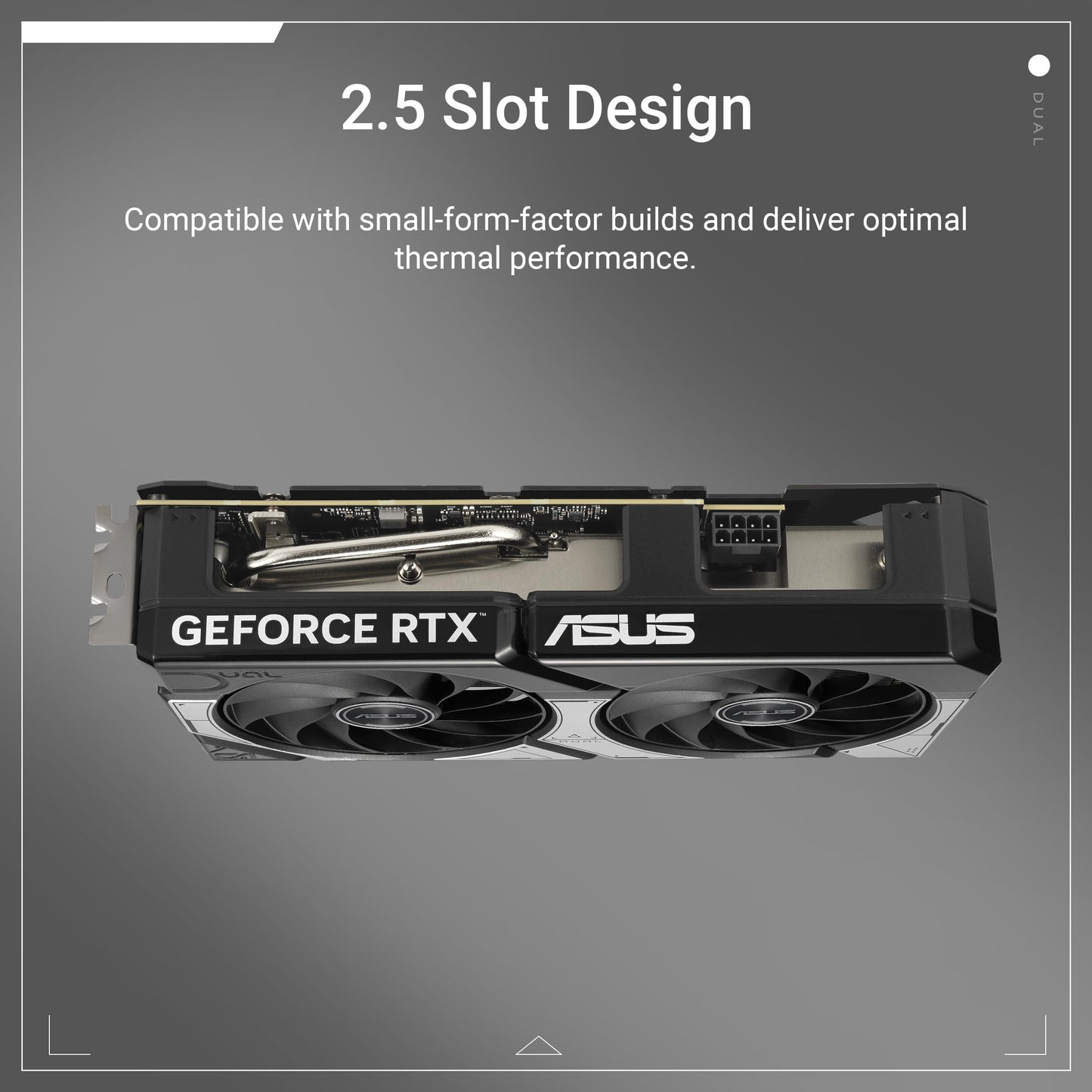 ASUS Dual GeForce RTX 5060 8GB GDDR7 OC Edition (PCIe 5.0, 8GB GDDR7, DLSS 4, HDMI 2.1b, DisplayPort 2.1b, 2.5-slot design, Axial-tech fan design, 0dB technology)