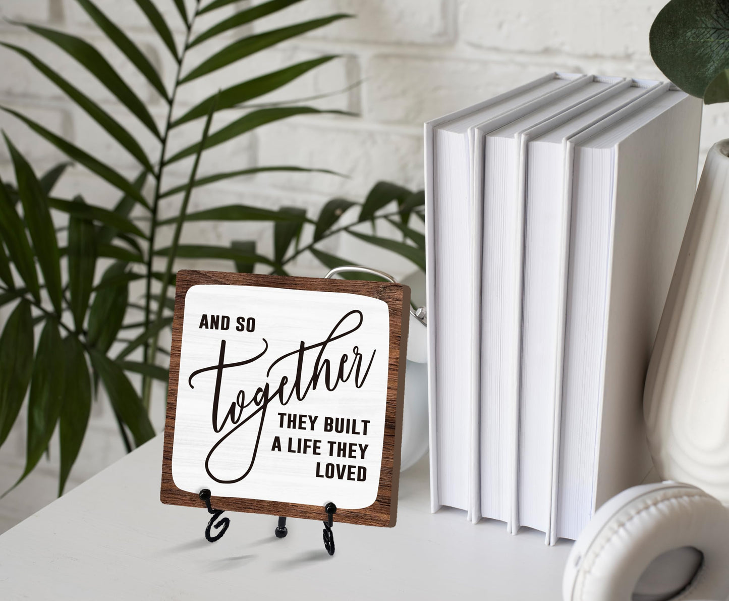 Home Desk Decor Sign, Rustic Wooden Sign With Stand, And So Together They Built A Life They Loved Sign For Farmhouse Home Living Room Bedroom Shelf Table, Coffee Lover Gifts For Family Friend