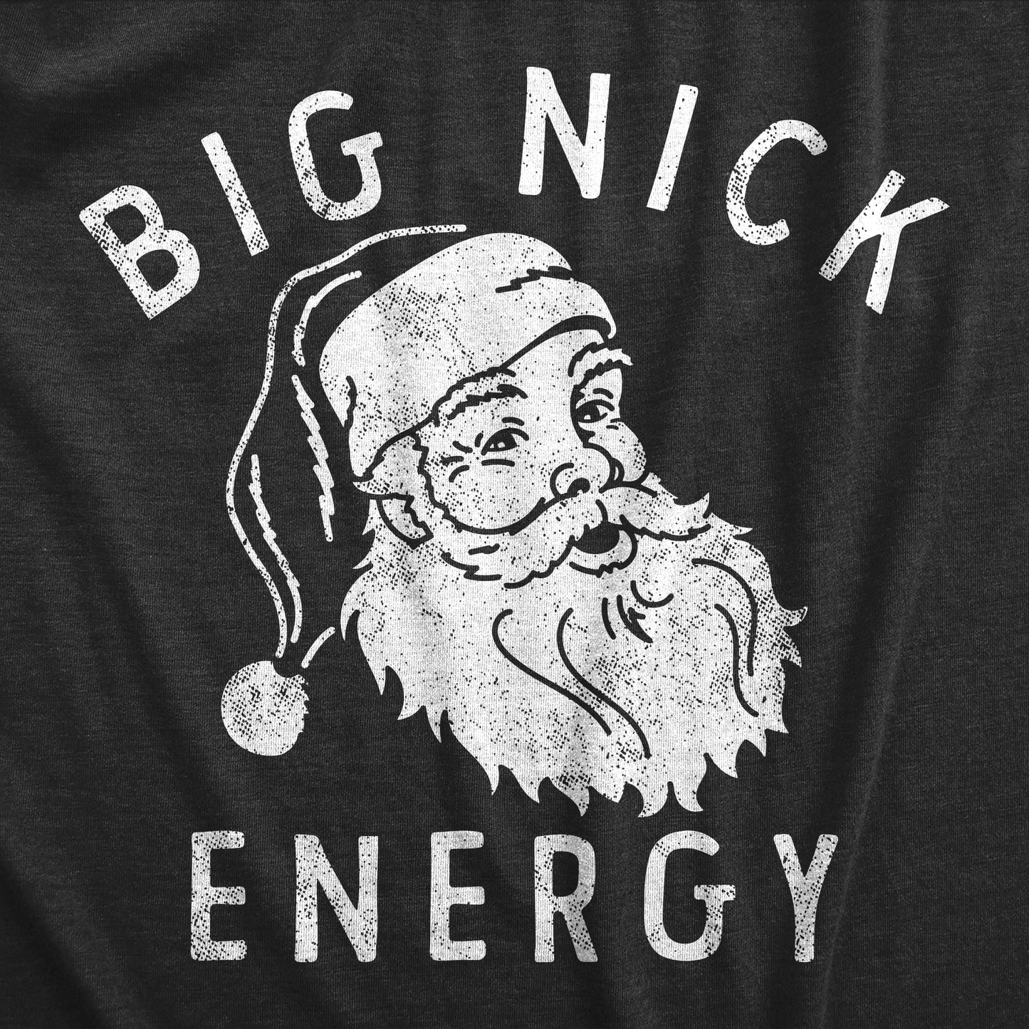 Mens Big Nick Energy T Shirt Funny Xmas Fat Santa Claus Saint Nicholas Tee for Guys Funny T Shirts Christmas Apparel for Men Novelty Tees for Guys Black - L