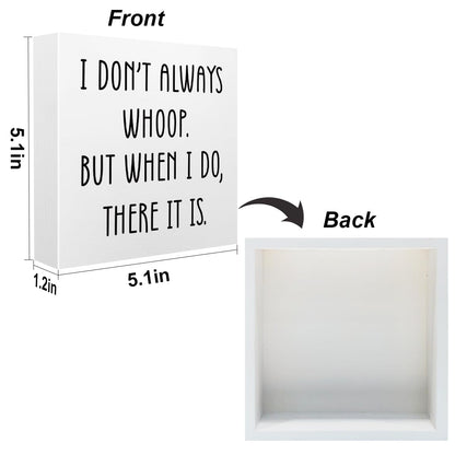 Funny Quotes Office Supplies Rustic Desk Decor White Wooden Box Sign Humor Novelty Office Organization Graduation Gifts Wood Plaque Cubicle Accessories Home Shelf Table Centerpiece Bedroom Decorations