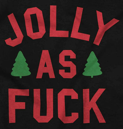 Brisco Brands Christmas Party Jolly AF Funny Sweatshirt for Men or Women Black