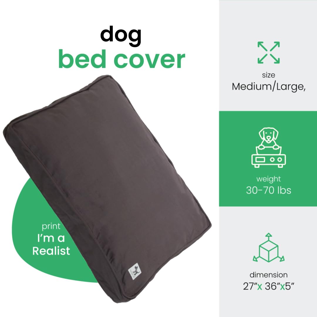 Molly Mutt Medium to Large Dog Bed Cover - I’M A Realist Print - Measures 27”X36”X5’’ - 100% Cotton - Durable - Breathable - Sustainable - Machine Washable Dog Bed Cover (dd45ab)