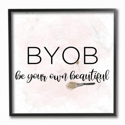 Stupell Industries BYOB Be Your Own Beautiful Fashion Modern Pink Word Design