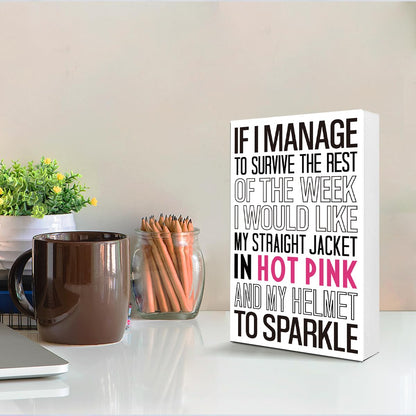 If I Manage to Survive this Week Sign Wood Box,Funny Office Wooden Block Sign for Office Tabletop Shelf Decor 10'' L x 6'' H,humorous Desk Decor Accessories for Women