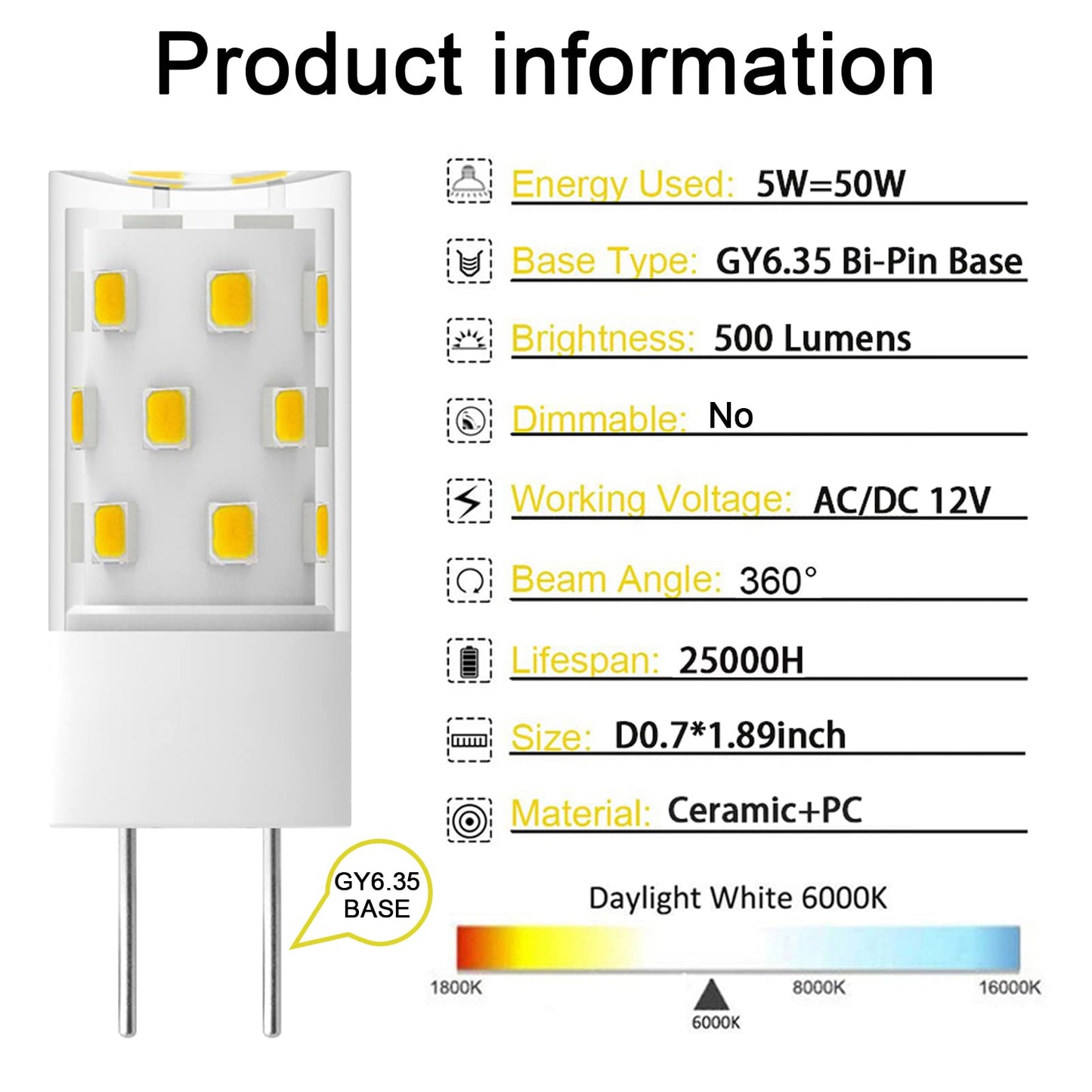 GY6.35 LED Bulb 5W Equivalent to 50W Bi-pin Base Halogen Bulb, AC/DC 12V Daylight White 6000K for Pendant Light, Chandelier, Desk Light, Accent Lights, Landscape Lighting, Non-Dimmable (4 Pack)