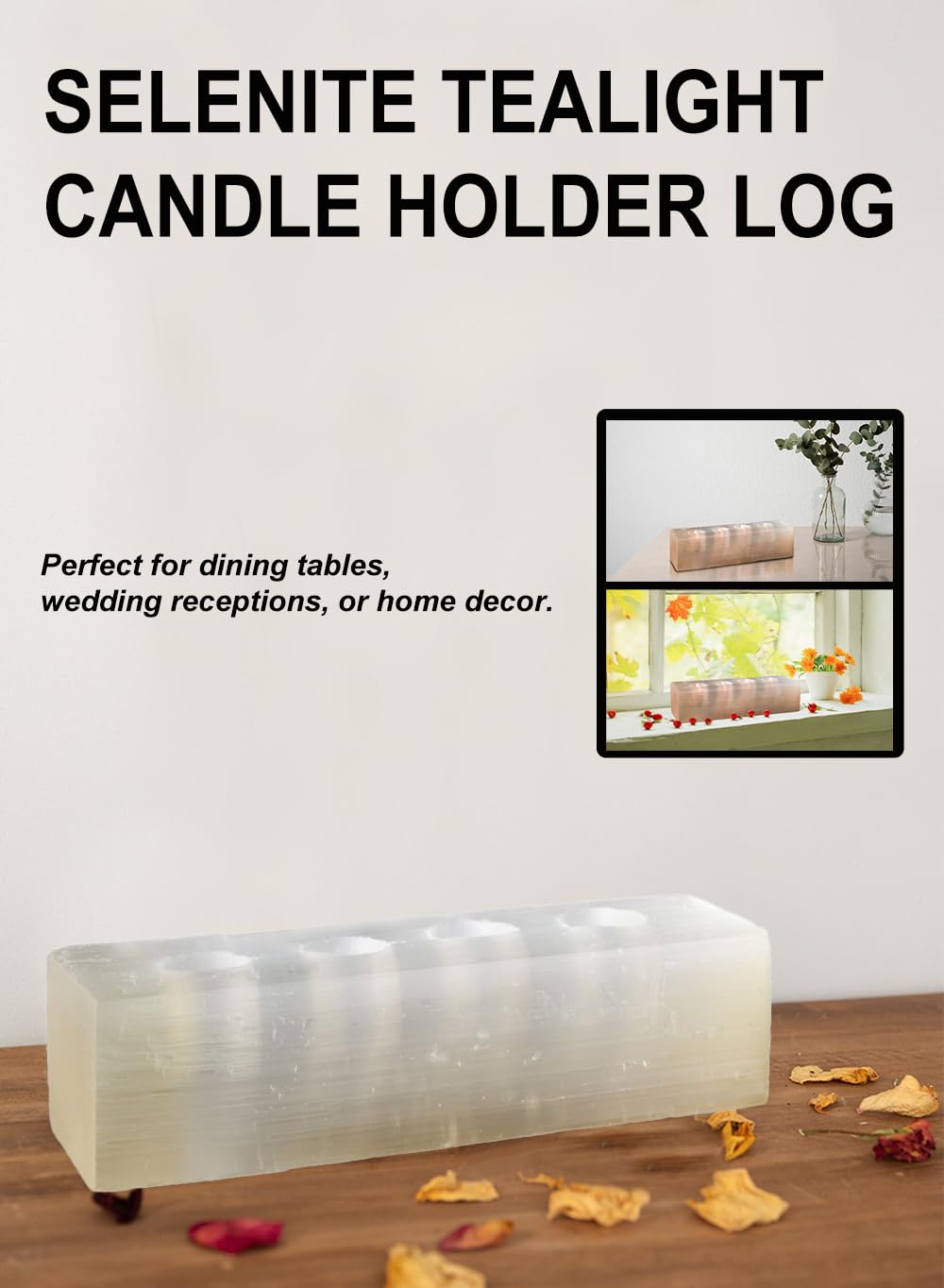 Serene Spaces Living Selenite Tealight Candle Holder Log, 3.5" x 12.5" Natural Crystal Decorative White Votive Candlestick Holder for Kitchen, Tables, Wedding, Parties, Event Decor Centerpieces