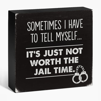 Sometimes I Have to Tell Myself Sarcastic Wood Box Sign, Rustic Home Office Decor for Desk and Shelf, Funny Self-Talk Gift for Coworkers, 5x5 Inch(Black)