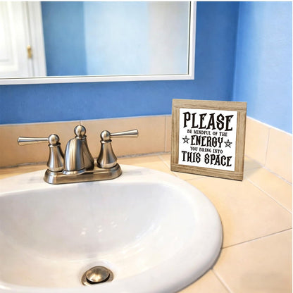 Please Be Mindful of The Energy You Bring into This Space Sign, Country Style Wooden Box Sign, Interesting Home Decoration for Desktop Shelf Gift for Friends 5.9X5.9X0.7 inches