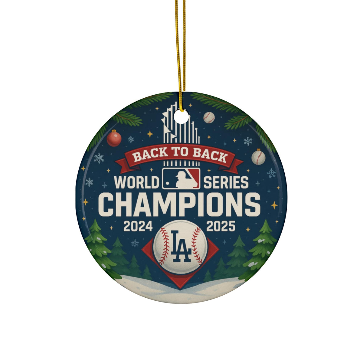 Back to Back Baseball Champions Ornament 2024 2025 – Ceramic, Heart, Circle, Snowflake Shapes – Funny Gift for Baseball Fans – Christmas Tree Decoration, Cheap Shipping (1, Heart)