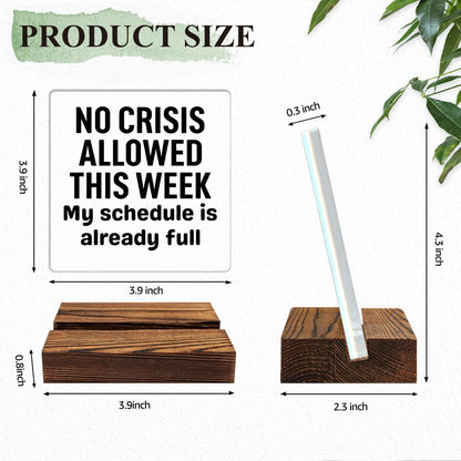 THEBESTU No Crisis Allowed This Week My Schedule Is Already Full Acrylic Sign with Wooden Stand, Sarcastic Gifts for Coworker, Office Gag Gifts for Employee Manager Supervisor, Humour Boss Present