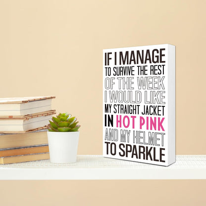 If I Manage to Survive this Week Sign Wood Box,Funny Office Wooden Block Sign for Office Tabletop Shelf Decor 10'' L x 6'' H,humorous Desk Decor Accessories for Women
