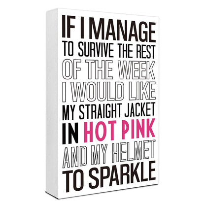 If I Manage to Survive this Week Sign Wood Box,Funny Office Wooden Block Sign for Office Tabletop Shelf Decor 10'' L x 6'' H,humorous Desk Decor Accessories for Women