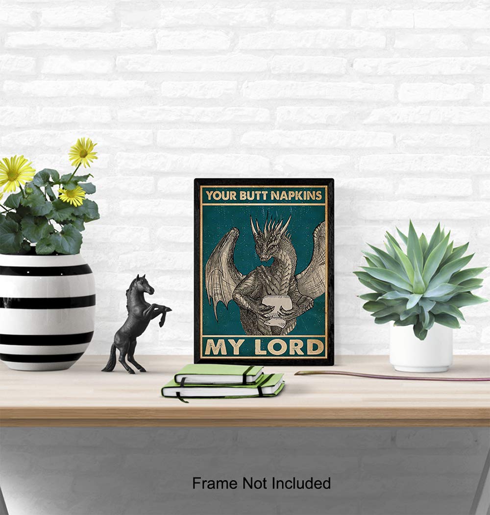 Your Butt Napkins My Lord - Dragon Wall Art Decorations - Gothic Bathroom Decor - Funny Bathroom Wall Art - Toilet Paper Artwork - Restroom Sign - Bath Decor - Powder Room Picture