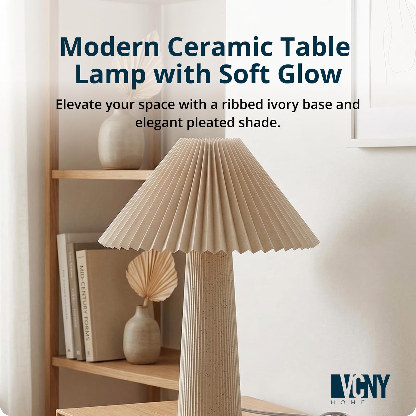 VCNY Home 18" Ivory Ceramic Table Lamp | Pleated Fabric Shade & Cylinder Base | Modern Accent Lamp for Living Room, Bedroom, or Entryway | Elegant Neutral Design | Requires 1 x 60W Max Light Bulb