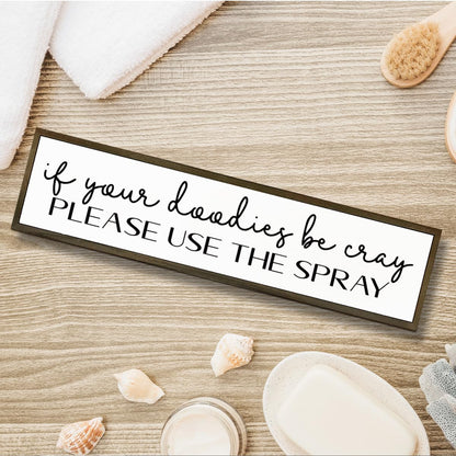 Funny Bathroom Signs, If You Doodies Be Cray Please Use the Spray Sign, Decoration for Toilet Restroom Bathroom, Rustic Wood Decor for Tabletop, Decorative Wooden Box Sign, 17.8x4x1.2 inches