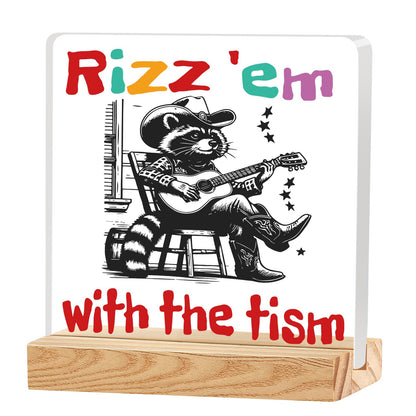 VFU Rizz 'em With The Tism Sign Funny Humorous Neurospicy Meme Office Desk Decor Wooden Plaque for Gamers Gag Gift for White Elephant Party Coworkers Employee