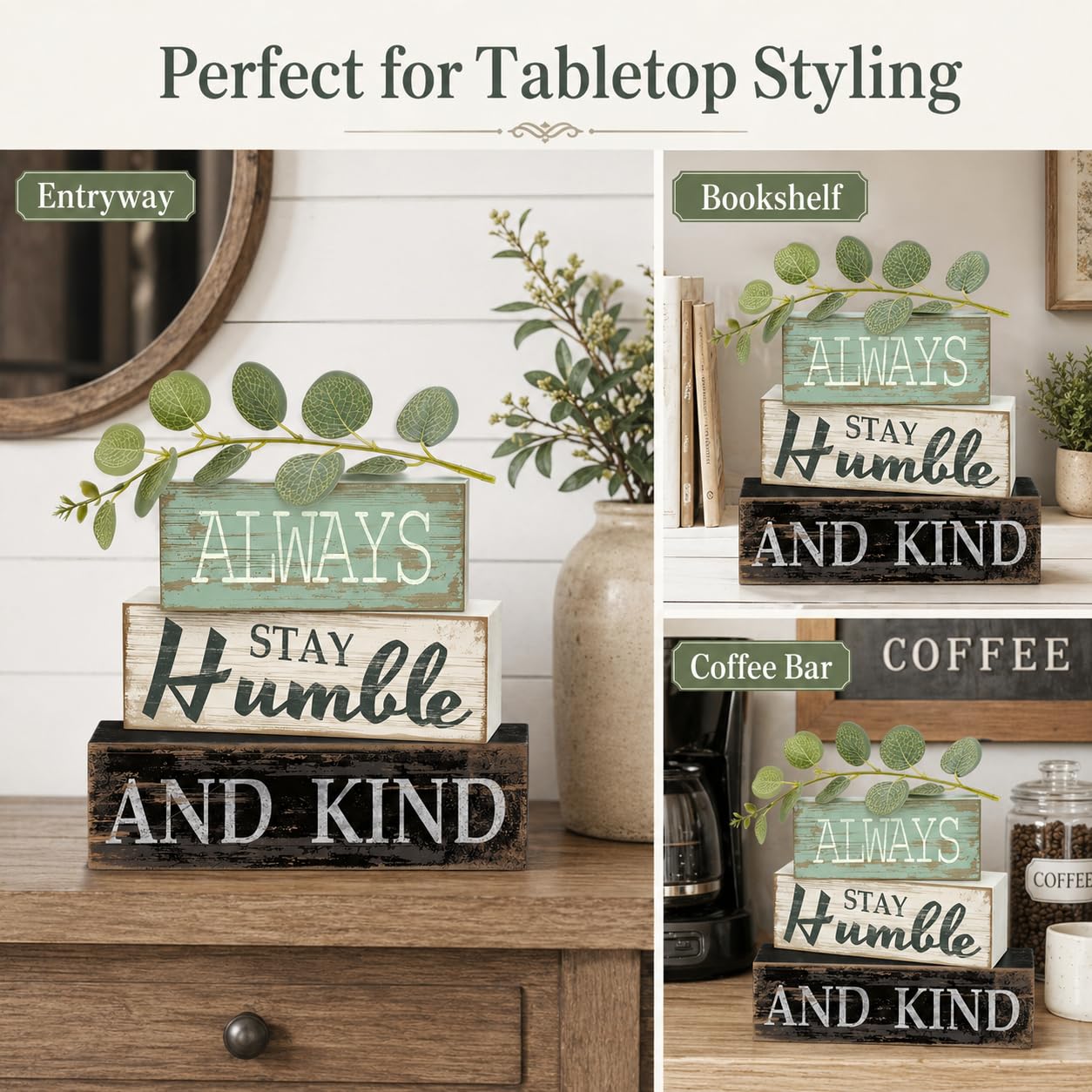 4 Pcs Farmhouse Stacked Wooden Decor Always Stay Humble and Kind Inspirational Table Signs with Eucalyptus Leaves for Living Room Shelf Fireplace Mantle Home Decoration Housewarming Gift