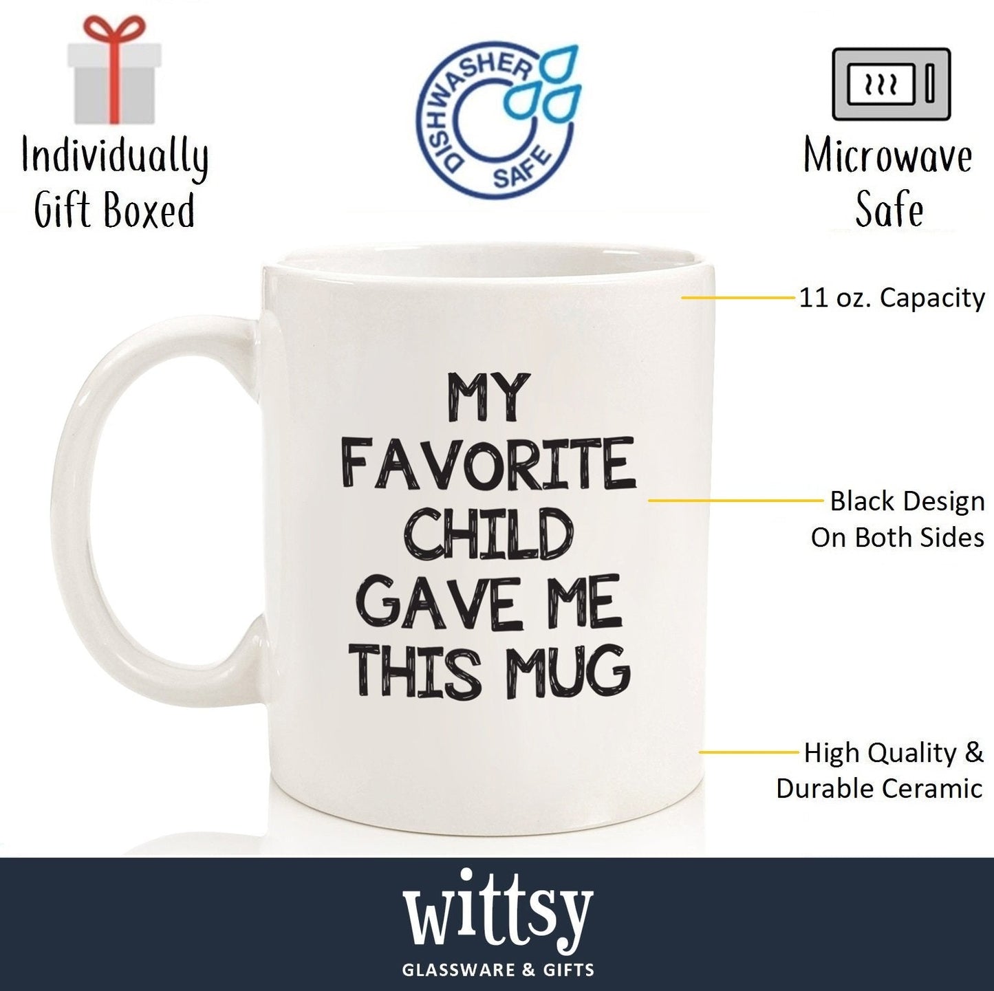 My Favorite Child Gave Me This Funny Coffee Mug - Mom & Dad Gifts - Gag Birthday Gift for Mom or Dad from Daughter, Son, Kids - Novelty Bday Present Idea for Parents - Fun Cup for Men, Women