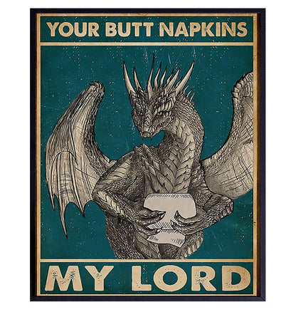 Your Butt Napkins My Lord - Dragon Wall Art Decorations - Gothic Bathroom Decor - Funny Bathroom Wall Art - Toilet Paper Artwork - Restroom Sign - Bath Decor - Powder Room Picture
