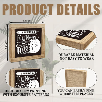Funny Bathroom Decor Sign It's Always a Full Moon in Here, Desk Decor Rustic Wood Block Plaque Box Sign, Rustic Wood Plaque Signs, Decorative Table Signs 5.9X5.9X0.7 inches
