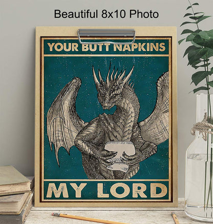 Your Butt Napkins My Lord - Dragon Wall Art Decorations - Gothic Bathroom Decor - Funny Bathroom Wall Art - Toilet Paper Artwork - Restroom Sign - Bath Decor - Powder Room Picture