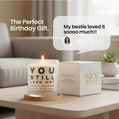 Funny Birthday Gifts for Women You Still Look Hot from a Distance Gift Set Playful Gifts for Friend Sister Coworket BFF Vanilla Lavender Soy, 50+ Hour Burn, Ready to Gift Box by Wick and Wit