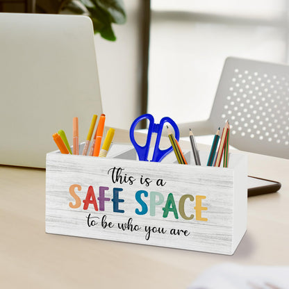 XLDLIOO Mental Health Classroom Pen Pencil Holder Organizer for Desk Accessories, This Is a Safe Space to Be Who You Are Inspirational Wooden Box Sign Desk Decor for Therapy Office Decoration