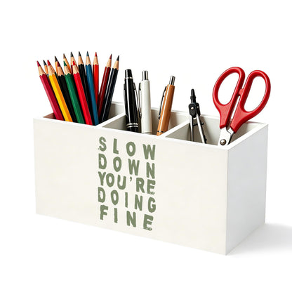 MJYTHNTH Sage Green Inspirational Pencil Pen Holder for Desk, Slow Down You're Doing Fine Motivational Wooden Box Sign Pen Holder Organizer for Home Office Desk Accessories