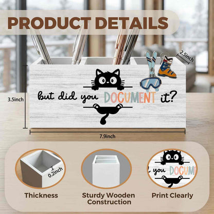 XINCEYWJ Funny Black Cat Pencil Pen Holder for Desk Organizer, Black Cat Gifts, HR Human Resource Gifts, But Did You Document It Wooden Box Decorations for Office Workplace Desk Tabletop Decor