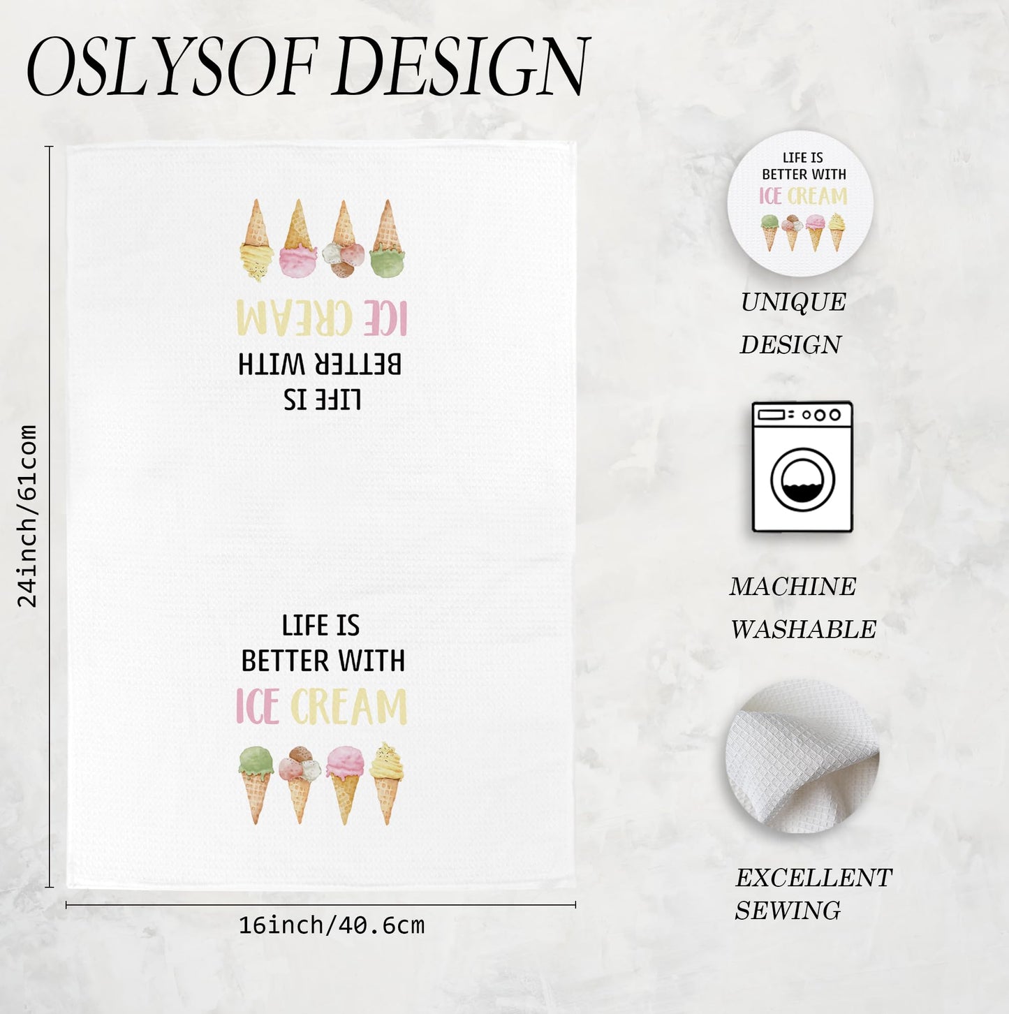 OSLYSOF Summer Ice-Cream Kitchen Towels, Ice Creams Lovers Gifts Dish Tea Towels for Kitchen Decor, Life is Better with Ice Cream Decorative Hand Towels for Bathroom, 16x24 Inch