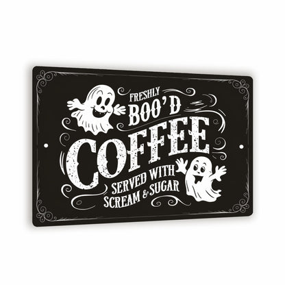 Halloween-Themed Metal Sign - "Freshly BOO'D Coffee Served with Scream and Sugar" - Humorous Ghost Design - 8"x12" Black Metal Sign