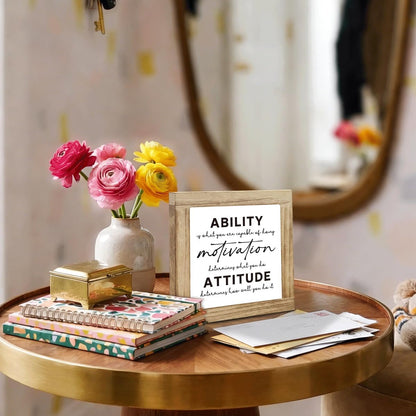 Inspirational Desk Sign Gift, Ability Motivation Attitude Motivational Quote Tabletop Decor, Encouraging Reminder for Home Office Desk Shelf, Positive Gift for Coworkers Friends