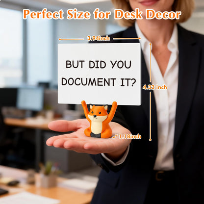 But Did You Document It Sign - Funny Gifts for Lawyer Nurse Teacher HR, Cute Fox Office Desk Accessories, Sarcastic Decor for Women Men, Coworker Leaving Boss Day Present