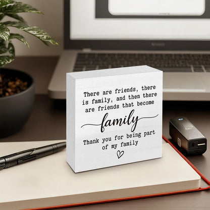 GWOKPAAI Friendship Gifts Wooden Box Signs Desk Decor, Best Friends BFF Gifts, There Are Friends That Become Family Wooden Signs Desk Decorations for Home Bedroom Tabletop Shelf Wall, 5x5in