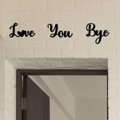 Pinetree Art Love You Bye Metal Signs Above Door for Home, Black Decorative Word Art, Modern Rustic Farmhouse Wall Sculptures for Hallway Entryway - Gifts for Family (Black 3)