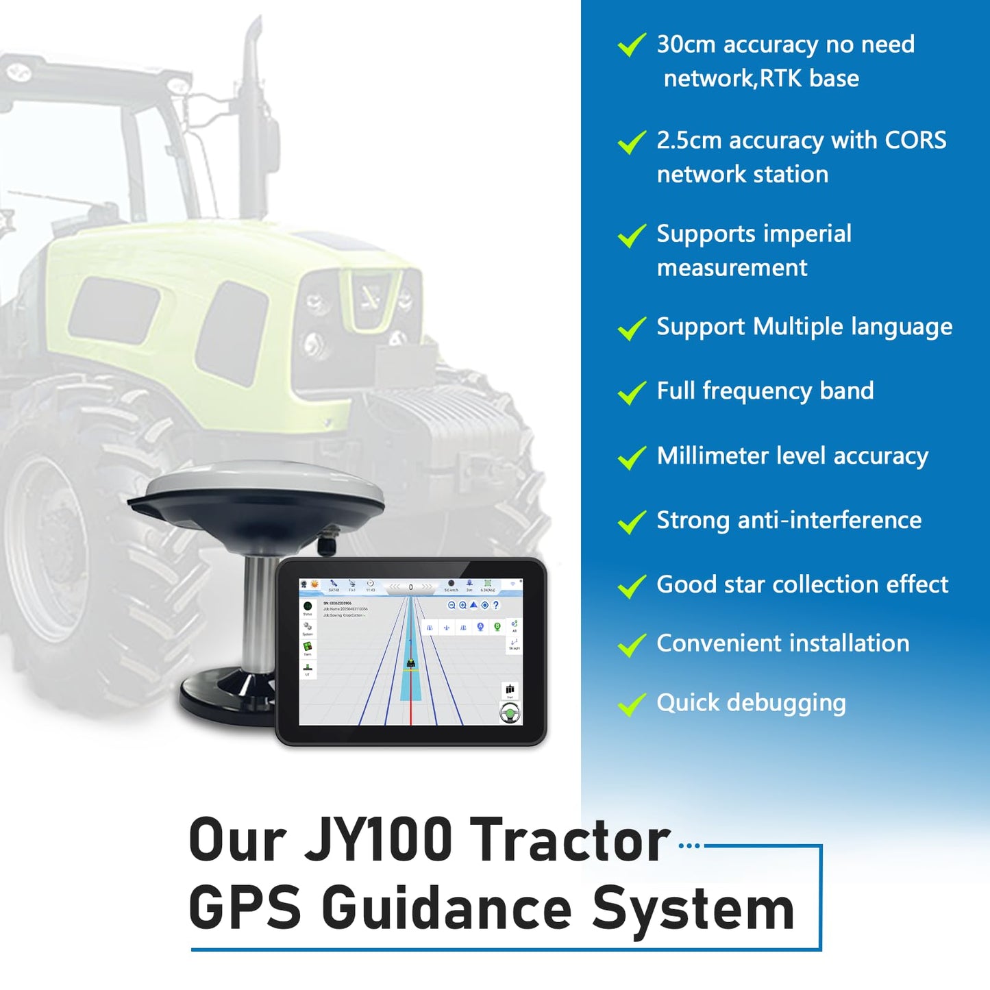 Tractor Guidance System with Precision AG Software, Android10 Tablet, 1-inch by CORS, 4-inch by PPP Connection, A-B line Guidance Compatible with Any Tractor CAT. John-Deere...JY100 Plus