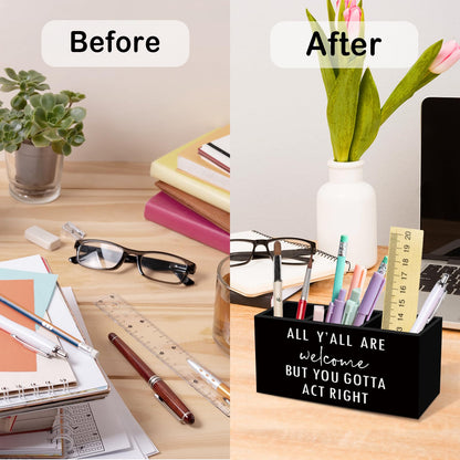 nvucamd Funny Welcome Pen Pencil Holder for Desk, Funny Entryway Office Desk Accessories, Toothbrus Holders Organizer for Home Office Classroom Bathroom, All Yall Are Welcome but You Gotta Act Right