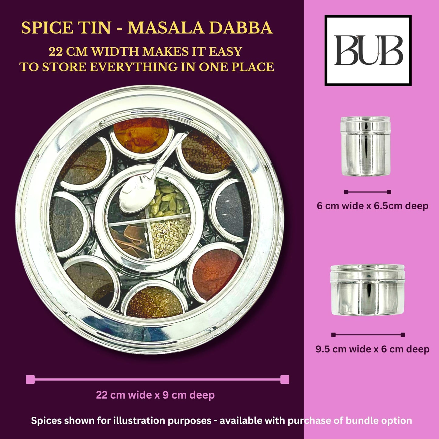 Bub: Large 22cm Premium Spice Tin Masala Dabba | 9 Spice Jars with Individual Lids | Holds 12 Spices | Polished Stainless Steel with Serving Spoon & Clear Acrylic Lids | Spice Box (SPICE TIN 9)