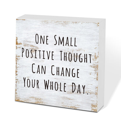 One Small Positive Thought Wooden Box Sign Decorative Funny Office Home Farmhouse Rusitc Wood Box Sign (5 X 5 Inch), Desk Shelf Tabletop Decor, Office Gift for Friend Coworker Employee(MQ-3-20)