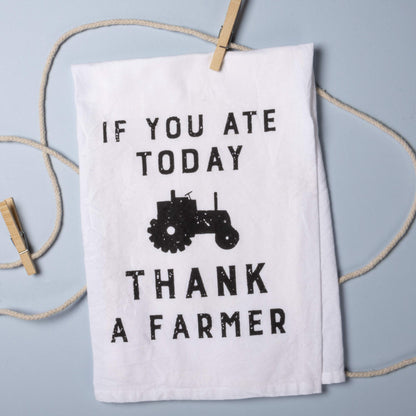 Primitives by Kathy Farmhouse Dish Towel, 28"x 28", If You Ate Today Thank A Farmer