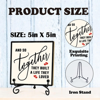 Home Desk Decor Sign, Rustic Wooden Sign With Stand, And So Together They Built A Life They Loved Sign For Farmhouse Home Living Room Bedroom Shelf Table, Family Friend Coworker -D12