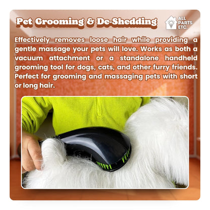 ALL PARTS ETC. Vacuum Pet Hair Attachment, 1.25” Brush for Dog Deshedding, Pet Grooming & Massage Tool, Compatible with Shop-Vac, Hoover, Shark, Miele, Bissell and More – 2 Adapters 1-3/8" & 1-1/2"