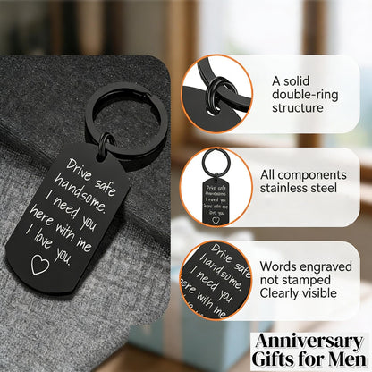 Drive Safe Keychain for Boyfriend - Drive Safe Handsome I Need You Here With Me Keyring Birthday Valentine’s Day Gifts for Him Boyfriend Husband Gifts