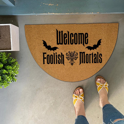 Funny Half Round Door Mat Front Door Mat Entryway Outdoor Mat with Heavy Duty Front Porch Welcome Mats Entry Brown Mat 29.5 x 17 inch (Welcome Foolish Mortals)