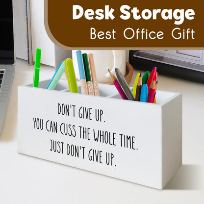UNCDLV Funny Motivational Pen Holder for Desk, Humorous Inspirational Gifts for Coworkers Friends Women Men, Don't Give Up Funny Wooden Pen Pencil Holder Organizer for Office Desk Accessories