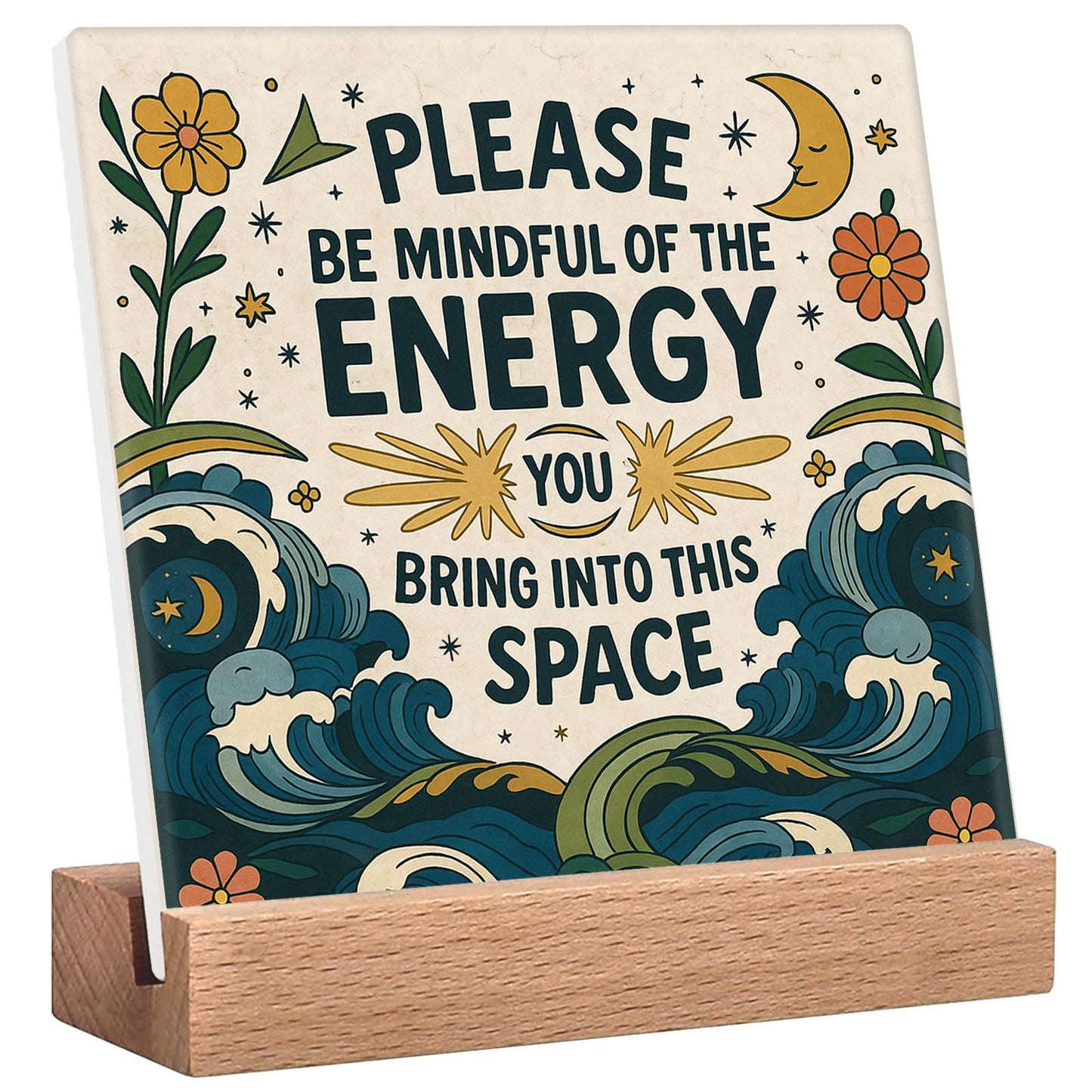 Meditation Room Spiritual Decor Positive Energy Desk Sign - Please Be Mindful of the Energy You Bring Into This Space Sign, Boho Decor for Home, Office, Yoga Room, Cafes