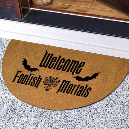 Funny Half Round Door Mat Front Door Mat Entryway Outdoor Mat with Heavy Duty Front Porch Welcome Mats Entry Brown Mat 29.5 x 17 inch (Welcome Foolish Mortals)