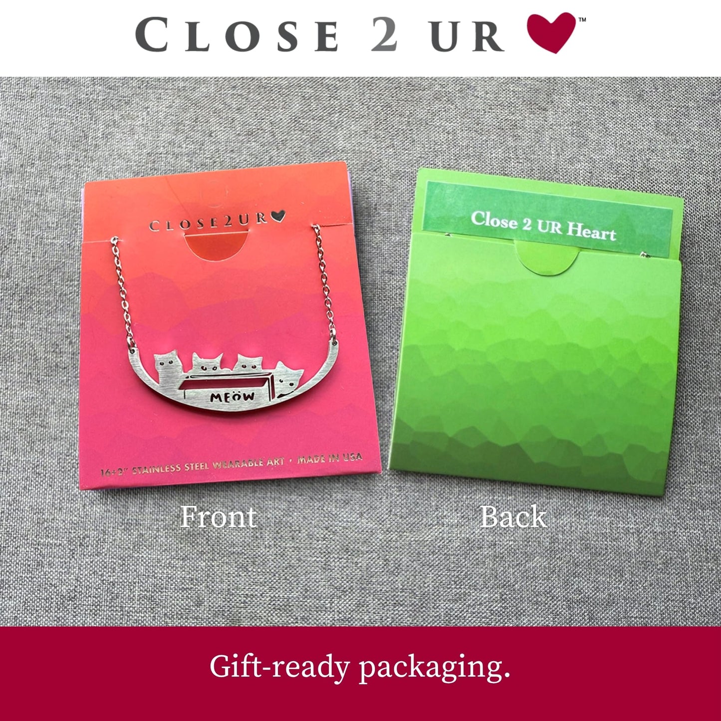 Close 2 UR Heart Stainless Steel Necklace - Cat In The Box | Animal Inspired Pendant With Meaningful Message | Durable Handmade Jewelry Gift | Made In USA