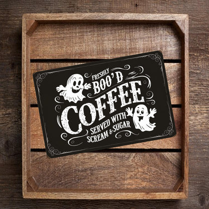 Halloween-Themed Metal Sign - "Freshly BOO'D Coffee Served with Scream and Sugar" - Humorous Ghost Design - 8"x12" Black Metal Sign