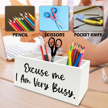 QZQE Funny Pen Pencil Holder Organizer for Desk, Funny Office Decor, Excuse Me I Am Very Busy Wooden Box Signs Decorations for Home Workplace Office Desk Tabletop